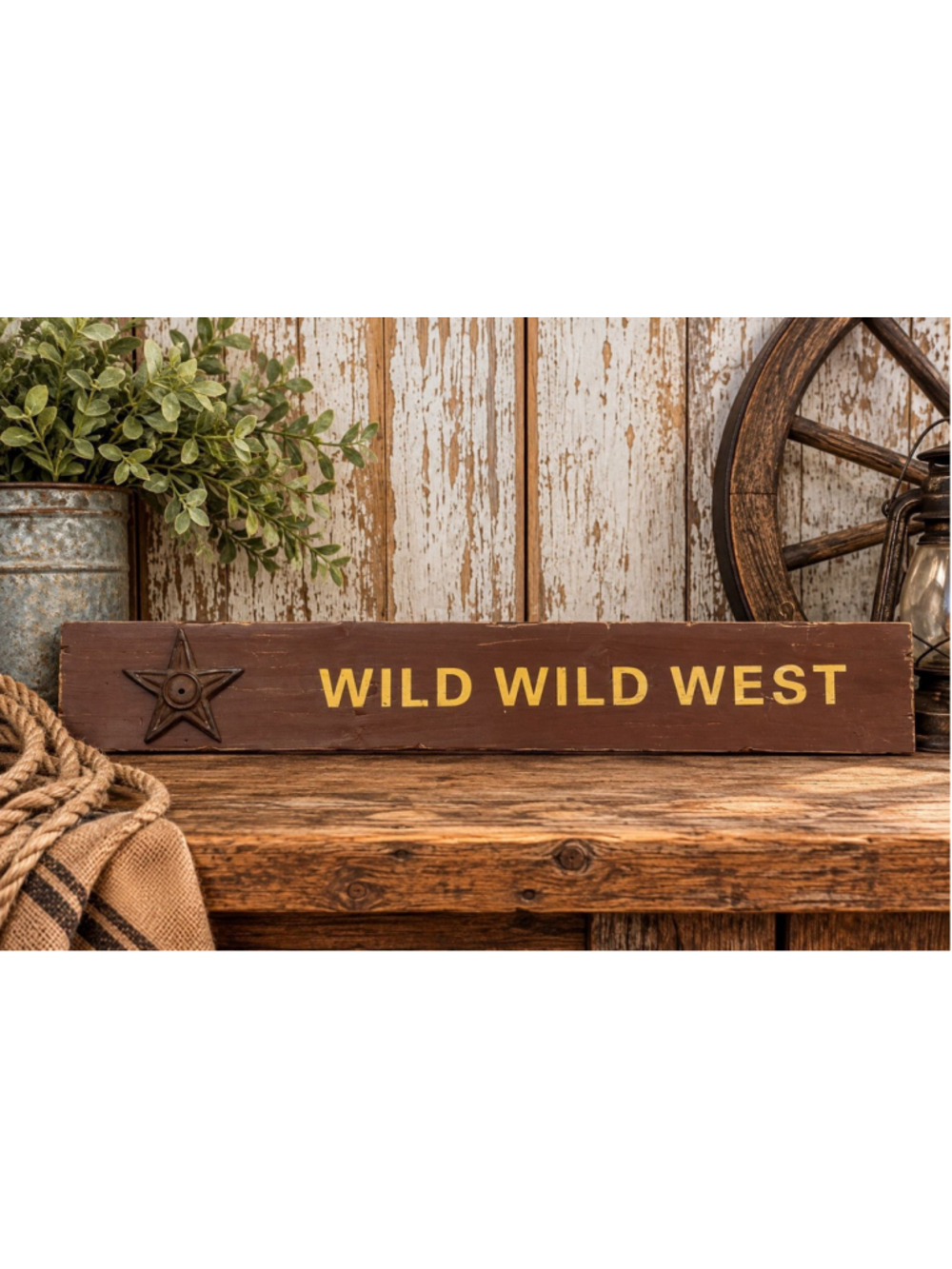 Farmhouse Hanging Sign Wild Wild West 30x4.5